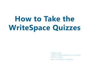 How to Take the WriteSpace Quizzes