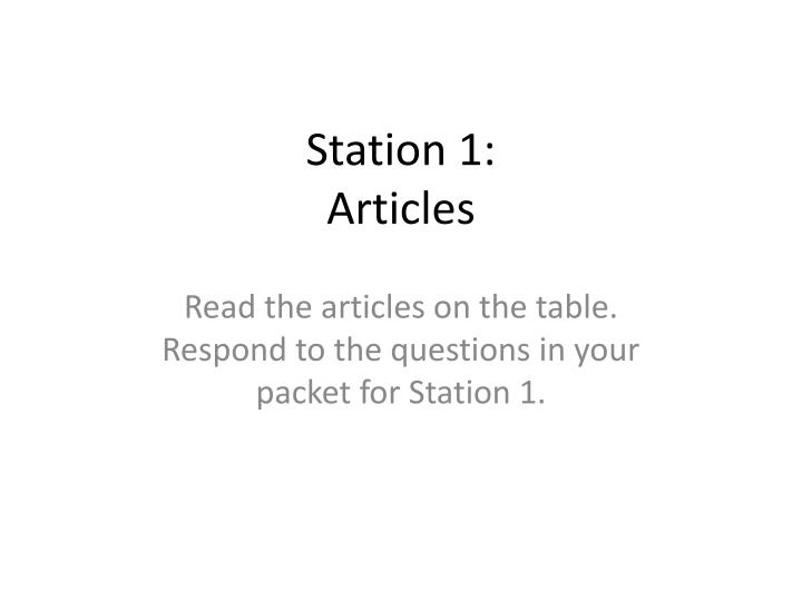 station 1 articles