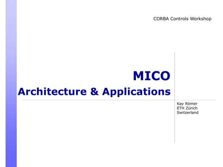 mico architecture applications