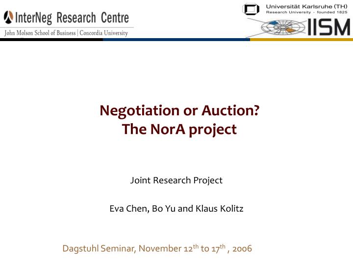 negotiation or auction the nora project