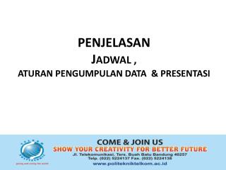 penjelasan j adwal aturan pengumpulan data presentasi