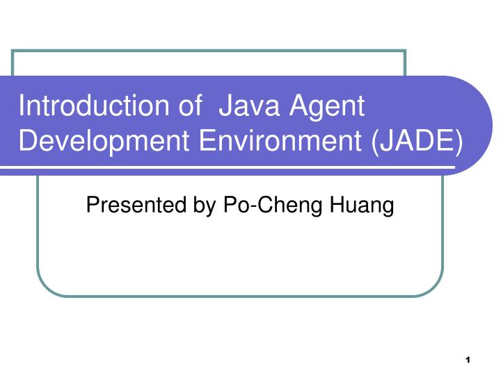 introduction of java agent development environment jade