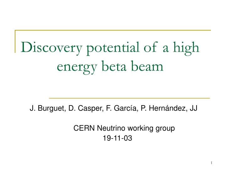 discovery potential of a high energy beta beam