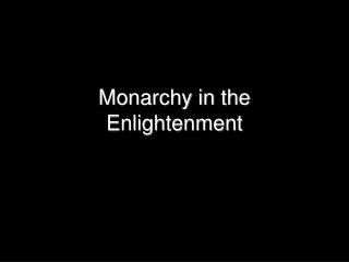 Monarchy in the Enlightenment