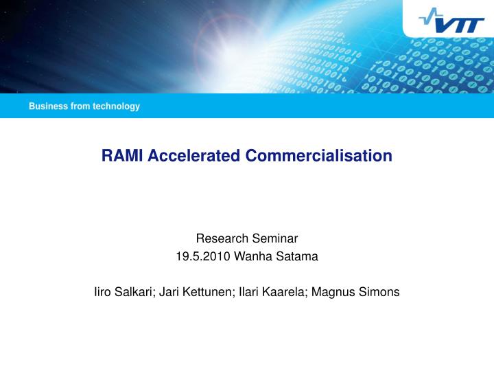 rami accelerated commercialisation