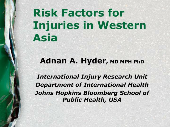 risk factors for injuries in western asia