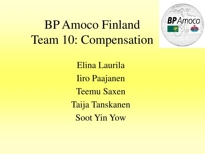 bp amoco finland team 10 compensation