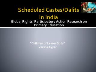 Scheduled Castes/Dalits In India