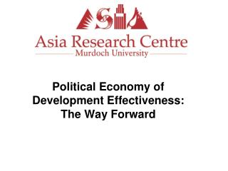 Political Economy of Development Effectiveness: The Way Forward