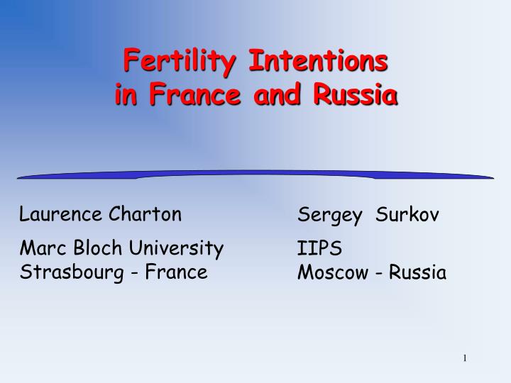 fertility intentions in france and russia