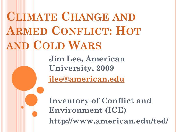 climate change and armed conflict hot and cold wars