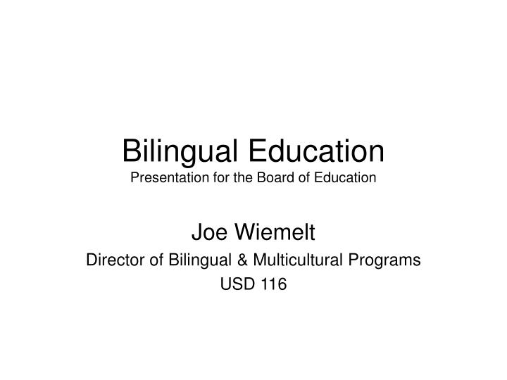 bilingual education presentation for the board of education