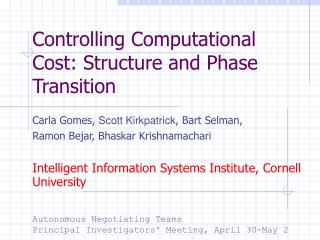 Controlling Computational Cost: Structure and Phase Transition