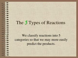 The 5 Types of Reactions