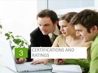 CERTIFICATIONS AND RATINGS