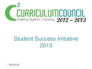 Student Success Initiative 2013