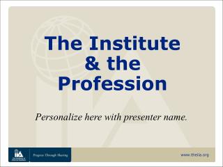 The Institute &amp; the Profession