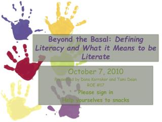 Beyond the Basal: Defining Literacy and What it Means to be Literate