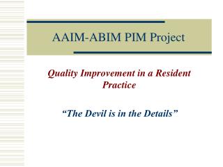AAIM-ABIM PIM Project