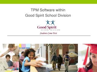 TPM Software within Good Spirit School Division