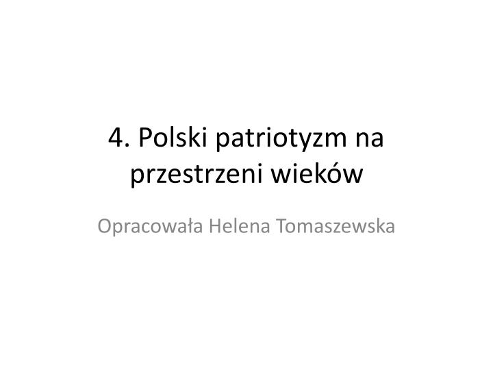 4 polski patriotyzm na przestrzeni wiek w