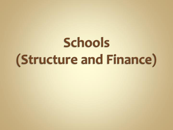 schools structure and finance