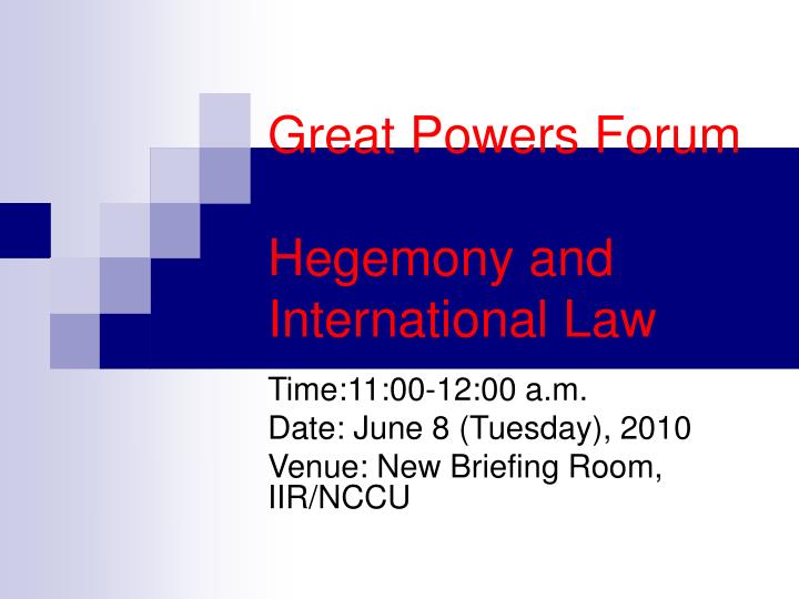 great powers forum hegemony and international law