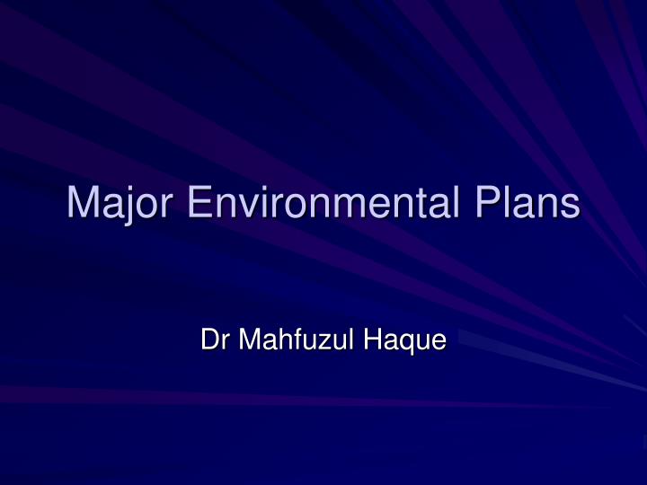 major environmental plans
