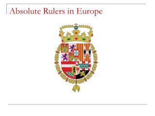 Absolute Rulers in Europe