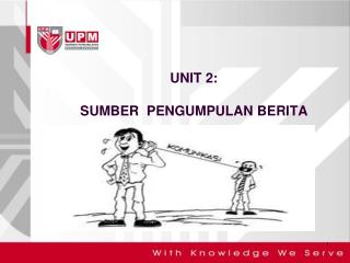 unit 2 sumber pengumpulan berita