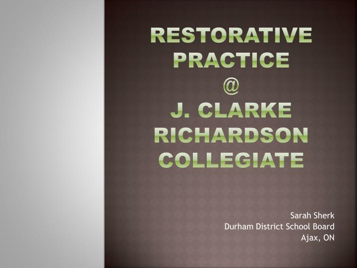 restorative practice @ j clarke richardson collegiate