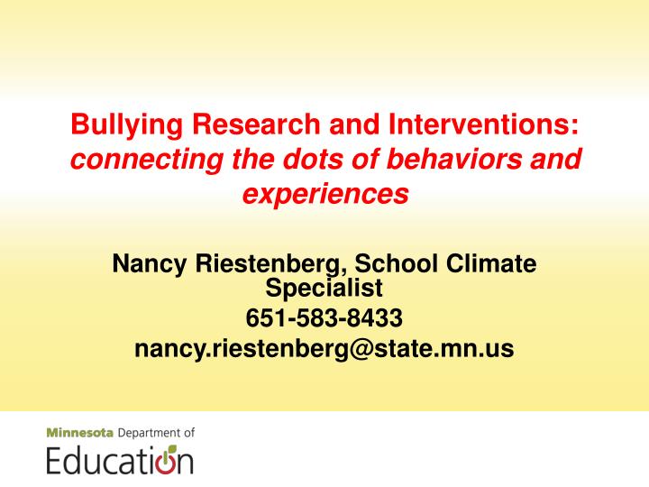 bullying research and interventions connecting the dots of behaviors and experiences