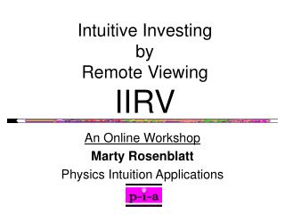 Intuitive Investing by Remote Viewing IIRV