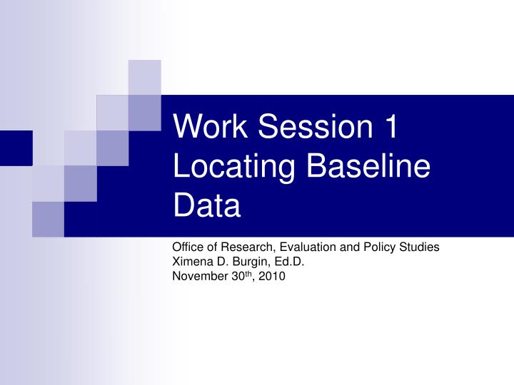work session 1 locating baseline data
