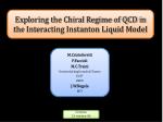 Exploring the Chiral Regime of QCD in the Interacting Instanton Liquid Model - slide 1