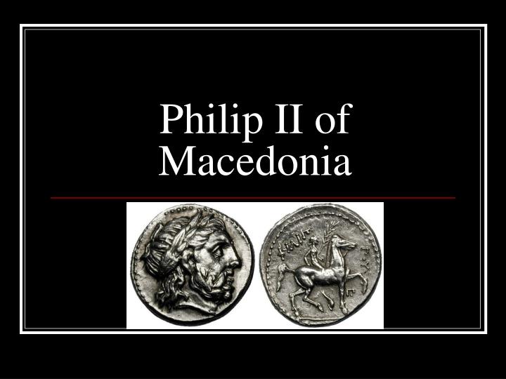 philip ii of macedonia