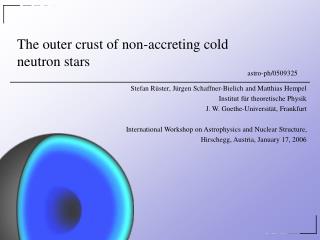 The outer crust of non-accreting cold neutron stars