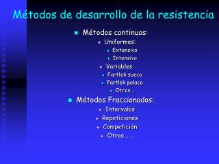 m todos de desarrollo de la resistencia