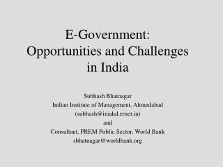 E-Government: Opportunities and Challenges in India