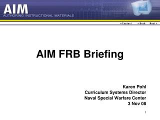 AIM FRB Briefing