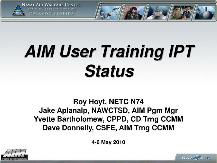 aim user training ipt status