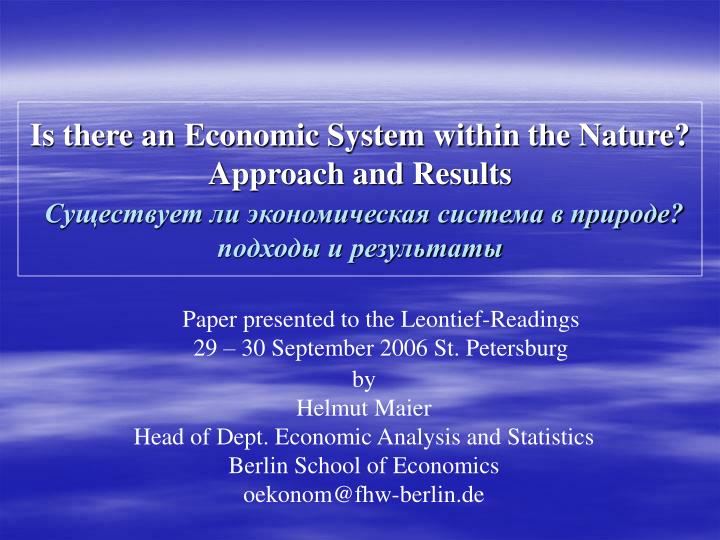 is there an economic system within the nature approach and results