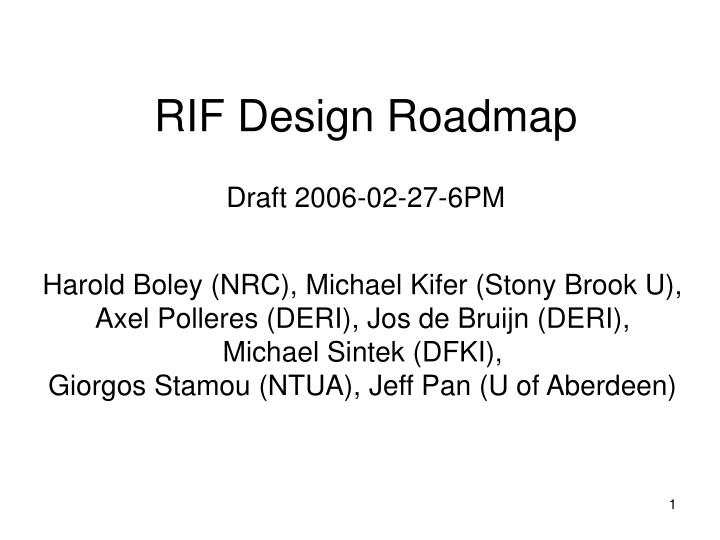 rif design roadmap draft 2006 02 27 6pm