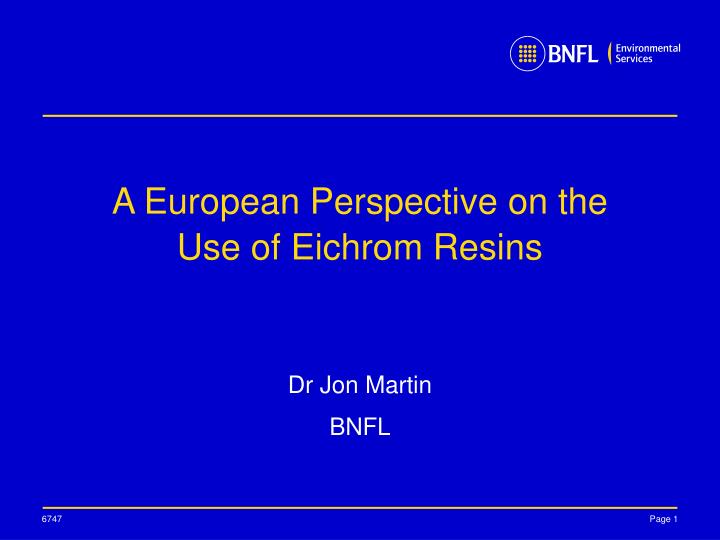 a european perspective on the use of eichrom resins