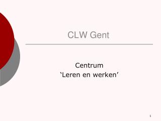 clw gent