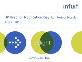 HR Prep for Notification Day Re: Project Bicycle