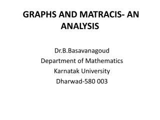 GRAPHS AND MATRACIS- AN ANALYSIS