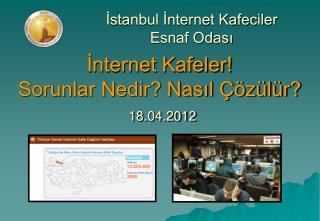 nternet kafeler sorunlar nedir nas l z l r 18 04 2012