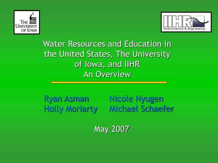 water resources and education in the united states the university of iowa and iihr an overview
