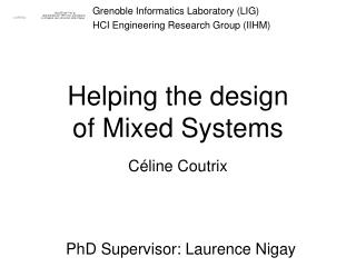 Helping the design of Mixed Systems